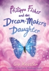 Image for Philippa Fisher and the Dream-Maker&#39;s Daughter