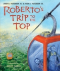 Image for Roberto&#39;s Trip to the Top