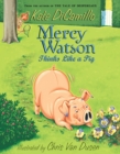 Image for Mercy Watson Thinks Like A Pig