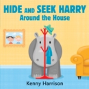 Image for Hide and Seek Harry Around the House