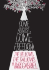 Image for Come August, Come Freedom : The Bellows, the Gallows, and the Black General Gabriel