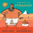 Image for Who Built the Pyramid?