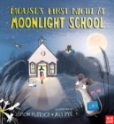 Image for Mouse&#39;s First Night at Moonlight School
