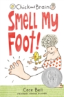 Image for Chick and Brain: Smell My Foot!