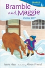 Image for Bramble and Maggie: Snow Day