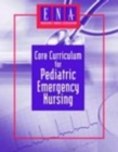 Image for Core Curriculum For Pediatric Emergency Nursing
