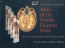 Image for National Library Of Medicine Atlas Of The Visible Human Male: Reverse Engineering Of The Human Body