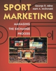 Image for Sport Marketing : Managing the Exchange Process