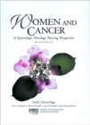 Image for Women and Cancer: A Gynecologic Oncology Nursing Perspective