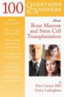 Image for 100 Questions &amp; Answers about Bone Marrow and Stem Cell Transplantation