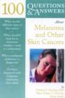 Image for 100 questions &amp; answers about melanoma and other skin cancers
