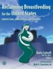 Image for Reclaiming Breastfeeding for the United States:  Protection, Promotion and Support