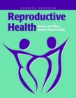 Image for Reproductive Health: Women and Men&#39;s Shared Responsibility : Women and Men&#39;s Shared Responsibility