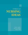 Image for A History of Nursing Ideas