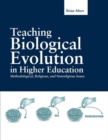 Image for Teaching Biological Evolution In Higher Education: Methodological, Religious, And Nonreligious Issues