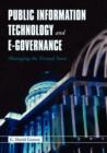Image for Public Information Technology and E-Governance: Managing the Virtual State