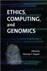 Image for Ethics, computing, and genomics