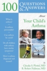 Image for 100 questions &amp; answers about your child&#39;s asthma
