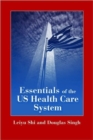 Image for Essentials of U. S. Health Care System with Lecture Companion