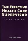 Image for The Effective Health Care Supervisor