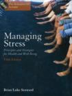 Image for Managing stress  : principles and strategies for health and wellbeing