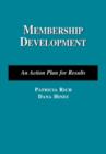 Image for Membership Development: An Action Plan for Results : An Action Plan for Results