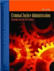 Image for Criminal Justice Administration : Strategies for the 21st Century