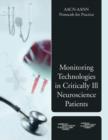 Image for AACN-AANN Protocols for Practice: Monitoring Technologies in Critically Ill Neuroscience Patients : Monitoring Technologies in Critically Ill Neuroscience Patients