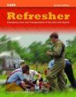 Image for Refresher:  Emergency Care And Transportation Of The Sick And Injured