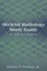 Image for Skeletal Radiology Study Guide : All You Need to Know
