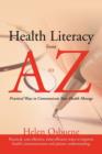 Image for Health literacy from A to Z  : practical ways to communicate your health message