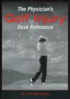 Image for The Physician&#39;s Golf Injury Desk Reference