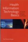 Image for Health Information Technology Basics: A Concise Guide to Principles and Practice