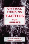 Image for Critical thinking TACTICS for nurses  : tracking, assessing, and cultivating thinking to improve competency-based strategies