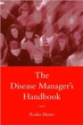 Image for The Disease Manager&#39;s Handbook