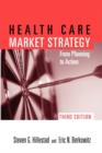 Image for POD- HEALTH CARE MARKET STRATEGY 3E: FR PLAN TO ACTION
