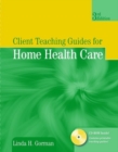 Image for Client Teaching Guides For Home Health Care
