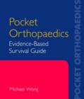 Image for Pocket Orthopaedics: Evidence-Based Survival Guide