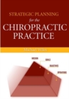 Image for Strategic Planning for the Chiropractic Practice
