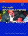 Image for Prehospital Behavioral Emergencies And Crisis Response
