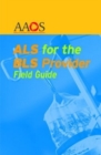 Image for ALS For The BLS Provider Field Guide