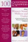 Image for 100 Questions  &amp;  Answers About Women&#39;s Sexual Wellness And Vitality: A Practical Guide For The Woman Seeking Sexual Fulfillment