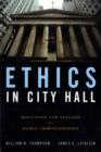 Image for Ethics In City Hall: Discussion And Analysis For Public Administration