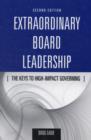Image for Extraordinary Board Leadership: The Keys To High Impact Governing
