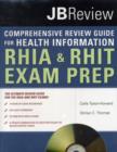 Image for The Comprehensive Review Guide for Health Information: RHIA &amp; RHIT  Exam Prep