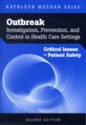 Image for Outbreak Investigation, Prevention, And Control In Health Care Settings: Critical Issues In Patient Safety