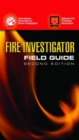 Image for Fire Investigator Field Guide