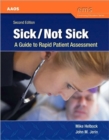 Image for Sick/Not Sick: A Guide To Rapid Patient Assessment