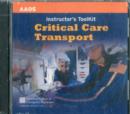 Image for Critical Care Transport Instructor&#39;s Toolkit