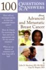 Image for 100 Questions and Answers About Advanced and Metastatic Breast Cancer